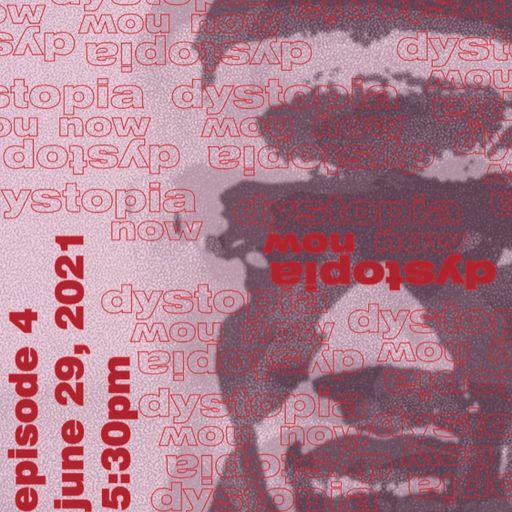 dystopia now 6-21