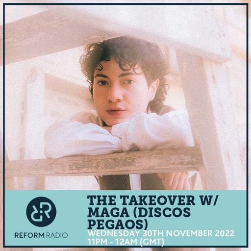 The Takeover w/ Maga (Discos Pegaos) 30th November 2022
