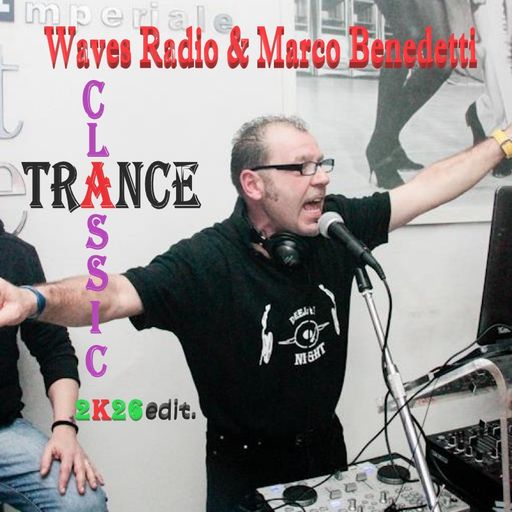 MARCO BENEDETTI dj for Waves Radio - Classic Vocal Trance #115