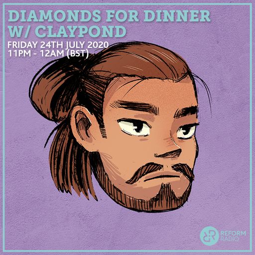 Diamonds For Dinner w/ Claypond 24th July 2020