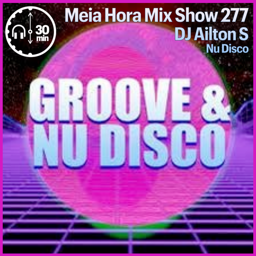 MHMS277 DJ Ailton S-Nu Disco