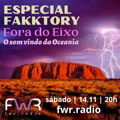 Especial Fakktory Fora do Eixo - O Som Vindo da Oceania - 14.11.2020