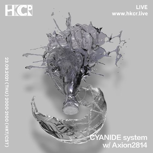 CYANIDE system w/ Axion2814 - 24/09/2021