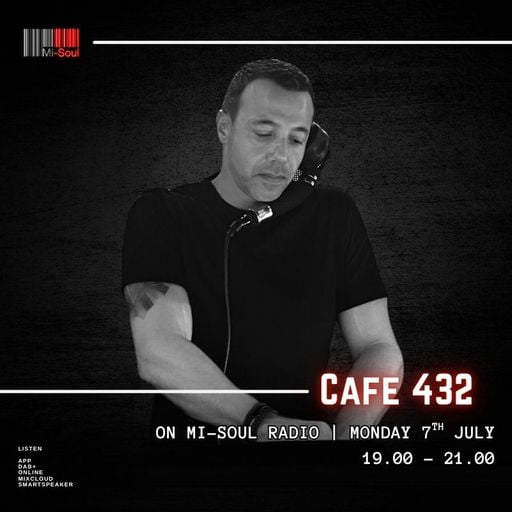 Cafe 432 / Mi-Soul Radio /  Sat 7pm - 9pm / 26-07-2025