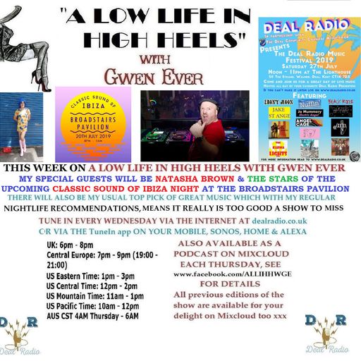 A LOW LIFE IN HIGH HEELS WITH GWEN EVER RADIO SHOW 17TH JULY 2019 EDITION