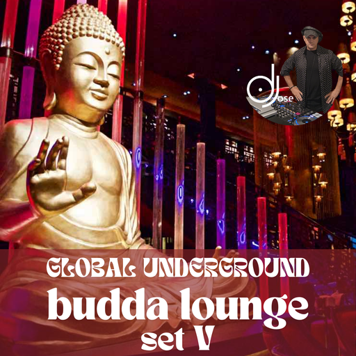 Global Underground Budda Lounge Set V
