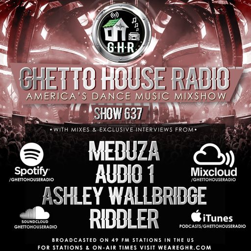 GHETTO HOUSE RADIO 637 - CINCO DE MAYO EDITION