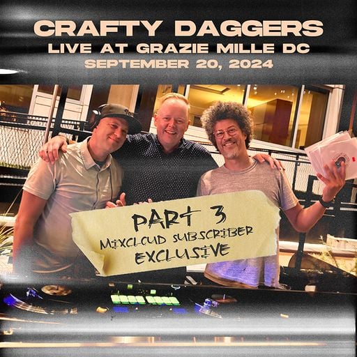 Crafty Daggers Live at Grazie Mille DC - 9-20-2024 Part 3 (Subscriber Exclusive!) ALL VINYL MIX