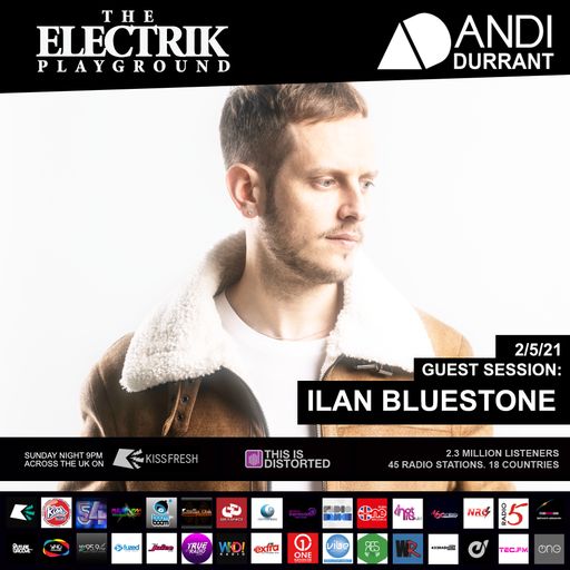 Electrik Playground 2/5/21 inc Ilan Bluestone Guest Session