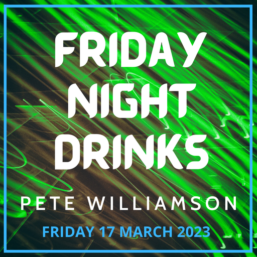 Friday Night Drinks: Funky & Deep - 17 March 2023