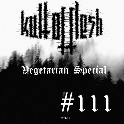 kult of flesh #111 - Vegetarian Special - 29.11.2024
