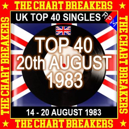 UK TOP 40 : 14 - 20 AUGUST 1983 - THE CHART BREAKERS