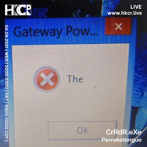CrRdR.eXe │ Perreketengue - 04/08/2021