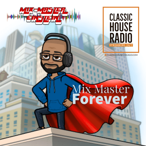 CHR030: Mix-Master Forever