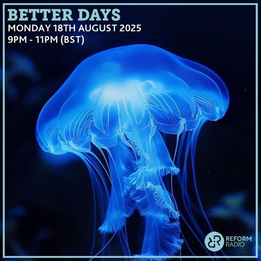 Better Days 18th August 2025