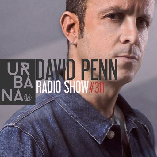 Urbana Radioshow con David Penn Capítulo #311 - ESPAÑOL