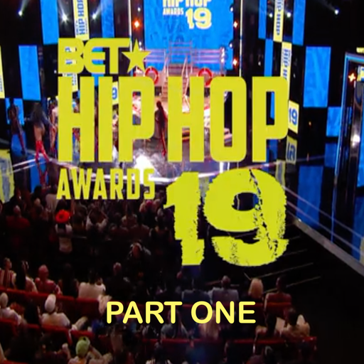 The 2019 BET Hip Hop Awards Soundtrack (According 2 Madd Dawg) - Part 1