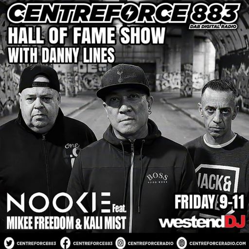 Nookie-Freedom-Mist-Hall Of Fame Show Host Danny Lines - 883 Centreforce DAB+ Radio - 09 - 01 - 2026