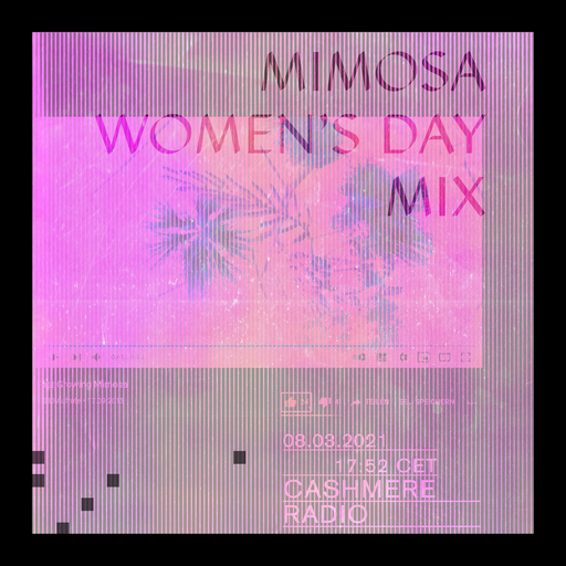 Cashmere Guest Mixes - Women's Day Mix w/ Vikki & Min 08.03.2021