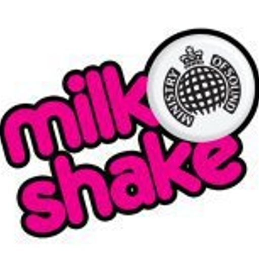 Milkshake Special - Ministry of Sound