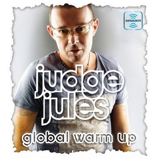 JUDGE JULES PRESENTS THE GLOBAL WARM UP EPISODE 527