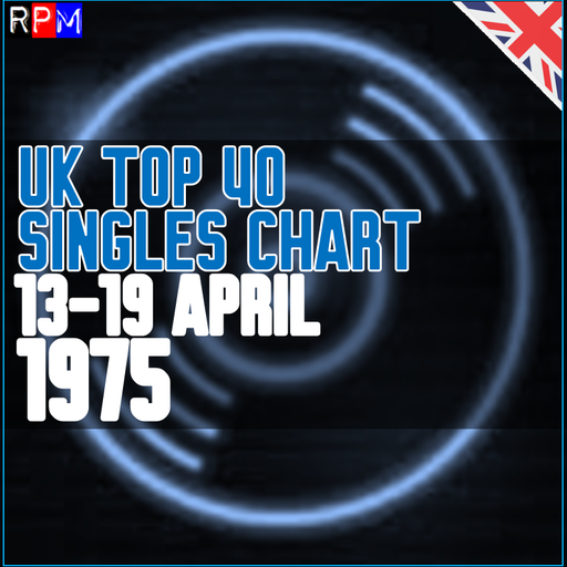 UK TOP 40 : 13-19 APRIL 1975