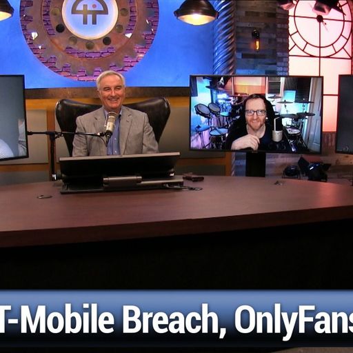 TWiT 837: The Mullet Office - T-Mobile hack, OnlyFans policy change, Cloudflare DDoS, Tesla's humano