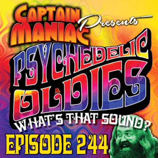 Episode 244 / Psychedelic Oldies: What's That Sound?