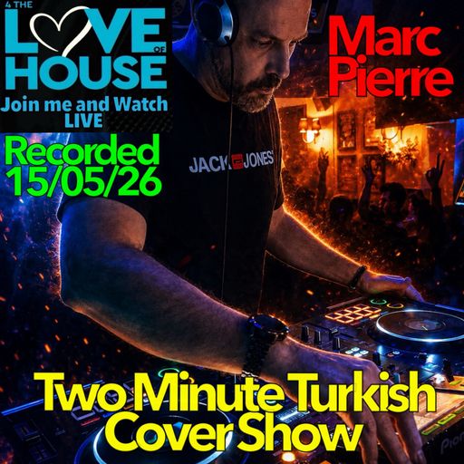 4TLOHUK (Two Minute Turkish Cover Show) by Marc Pierre 15.05.26