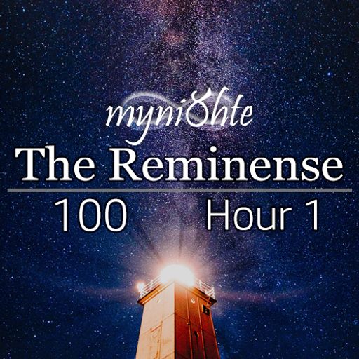 The Reminense 100 - Hour 1
