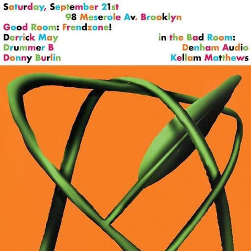 Derrick May (4 ½ hour set) at "Frendzone" @ Good Room (Brooklyn - USA) - 21 September 2019