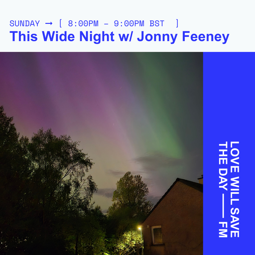 2025-10-26 This Wide Night - Jonny Feeney | LWSTD-FM