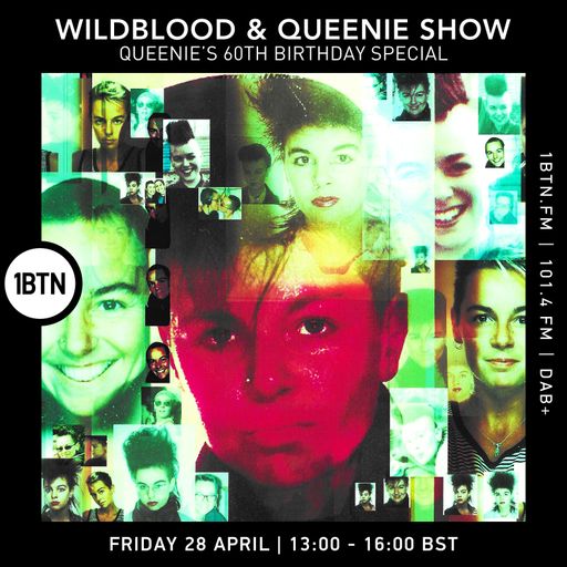The Wildblood & Queenie Show - Queenies 60th birthday special - 28.04.2023
