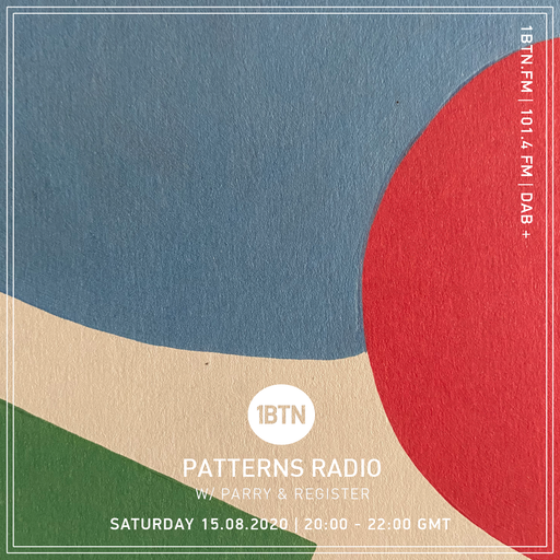 Patterns Radio w/ Register - 15.08.2020