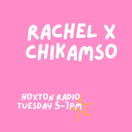 Rachel x Chikamso // 15.07.25