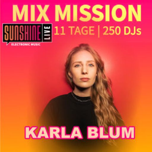 Karla Blum - Sunshine Live Mix Mission 2025