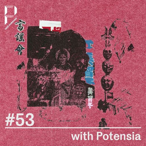 Past Forward #53 with Potensia 06.03.2021