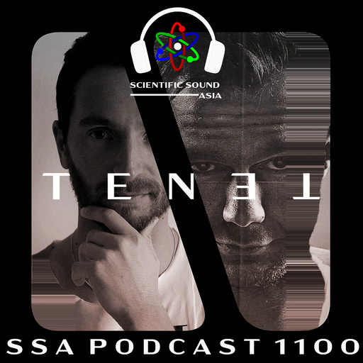 Scientific Sound Radio Podcast 1100 is TENET episode 45.