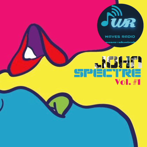 JOHN SPECTRE for Waves Radio #1