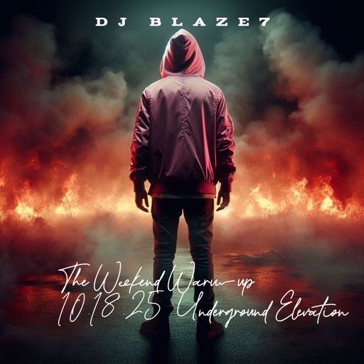 The Weekend Warm-up 10.18.25  "Underground Elevation"