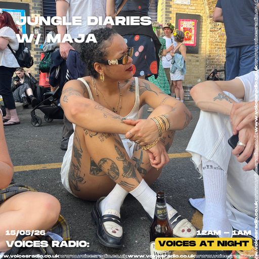 jungle diaries w/ MAJA - [Voices Radio] - 15/05/26