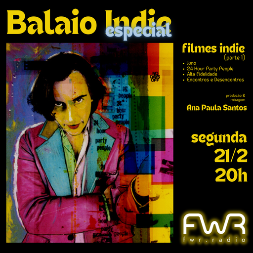 Balaio Indie 011 - Especial Trilhas de Filmes Indie (parte 1) -  21.2.2022