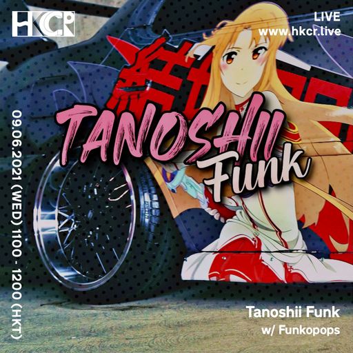 Tanoshii Funk w/ Funkopops - 09/06/2021