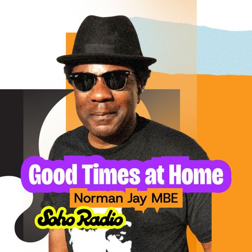 Good Times at Home - Norman Jay MBE (24/08/2025)