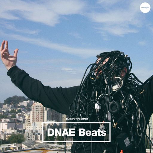 Dubspot Radio w/ DNAE Beats