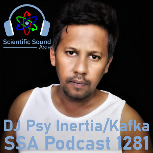 Scientific Sound Radio Podcast 1281, DJ Psy Inertia a.k.a Kafka episode 8.