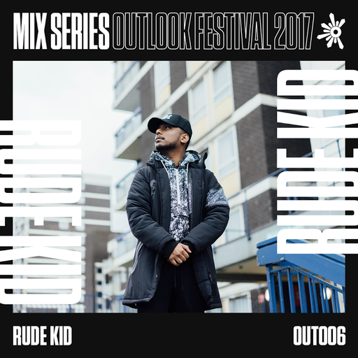 Rude Kid - Outlook 2017 Mix Series #6