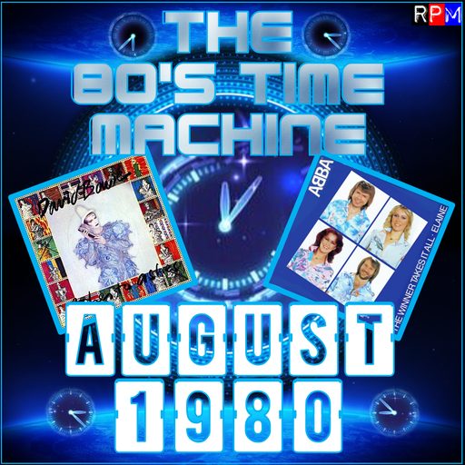 THE 80'S TIME MACHINE - AUGUST 1980