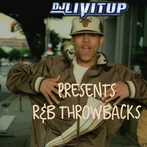 DJ Livitup Presents R&B Throwback Mix