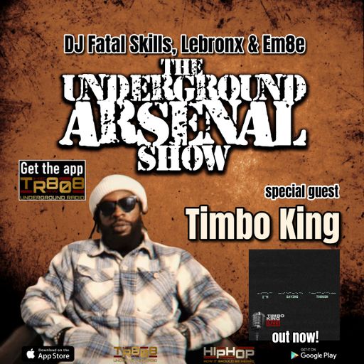 The Underground Arsenal Show 10-29-23 with Special Guest Timbo King